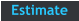Estimate